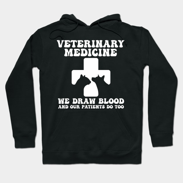 Veterinary Medicine Vet Tech We Draw Blood And Our Patients Do Too Hoodie by Gaming champion